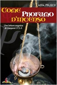 COME PROFUMO D’INCENSO