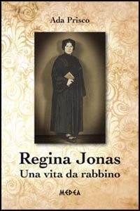REGINA JONAS – UNA VITA DA RABBINO